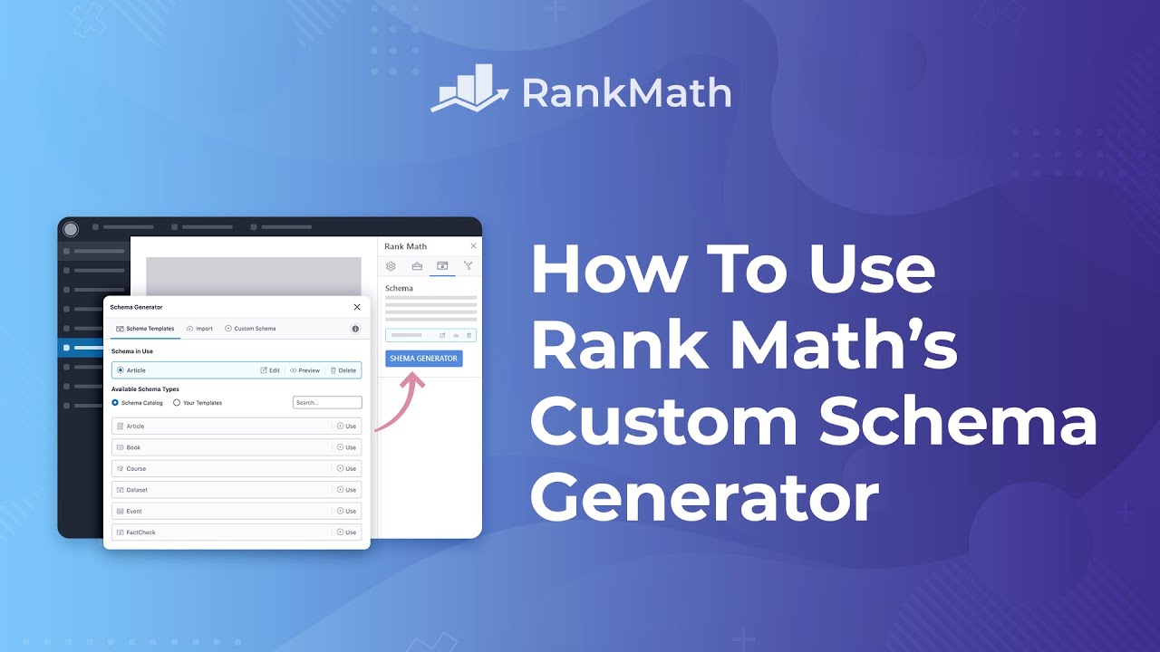 How To Use Rank Mathâs Custom Schema Generator - Rank Math SEO