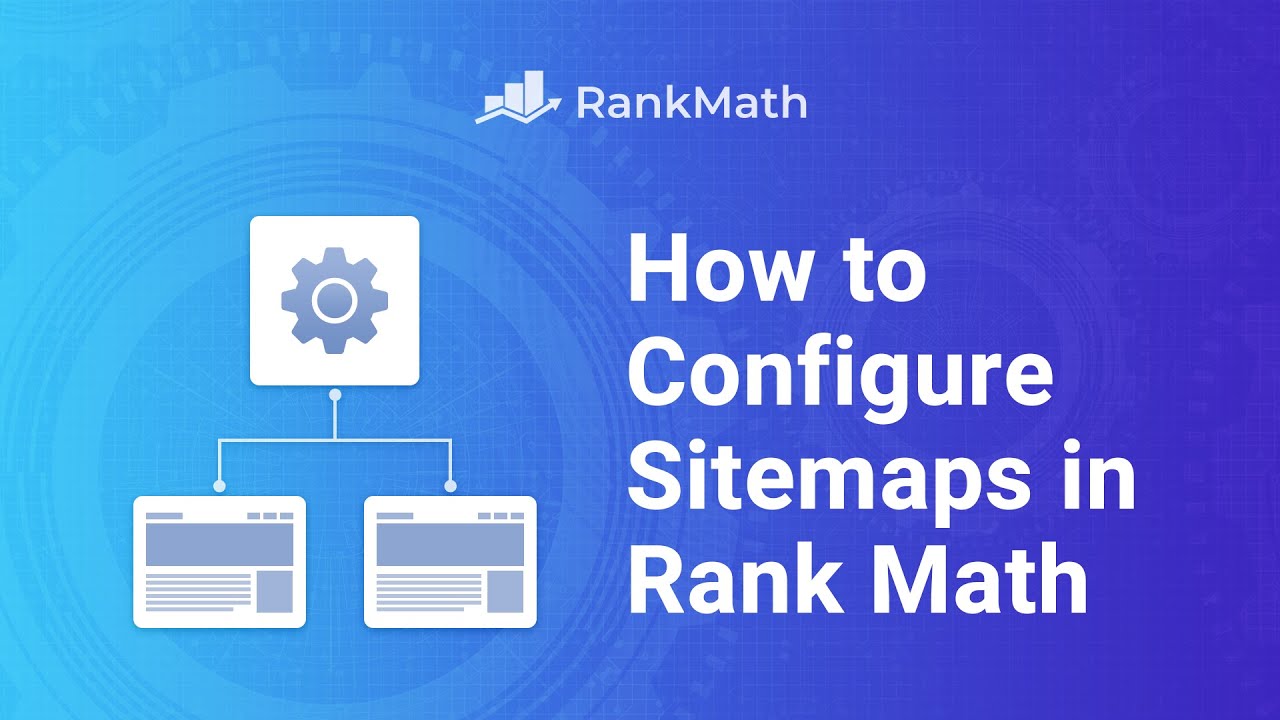 How to Configure Sitemaps in Rank Math? Rank Math SEO